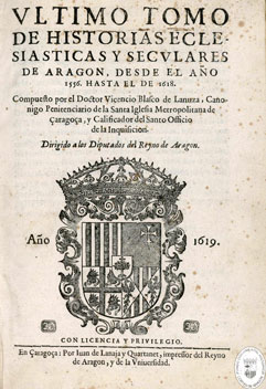 Portada. Ultimo tomo de historias eclesiasticas y seculares de Aragon, desde el año 1556, hasta el de 1618