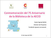 Portada del PPT: Conmemoración del 75 Aniversario  de la Biblioteca de la AECID