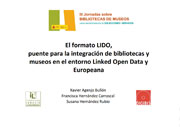 Portada del PPT: El formato LIDO, puente para la integración de bibliotecas y museos en el entorno Linked Open Data y Europeana